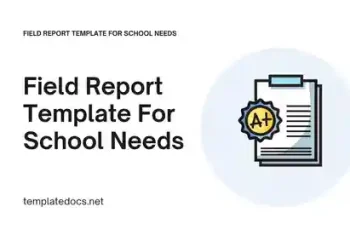 Field Report Template For School Needs